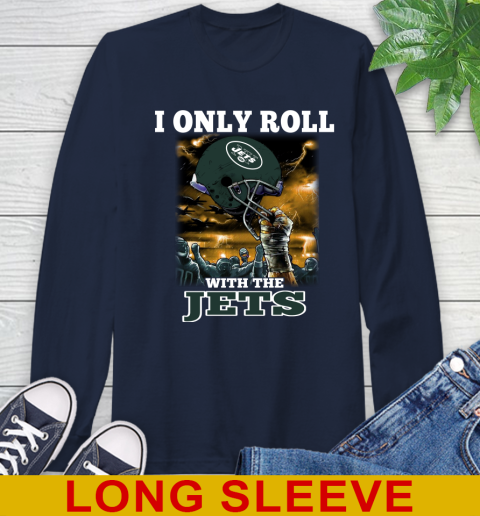 New York Jets NFL Football I Only Roll With My Team Sports Long Sleeve T-Shirt - Image 4