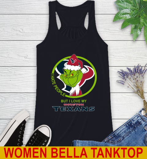 Houston Texans NFL Christmas Grinch I Hate People But I Love My Favorite Football Team Racerback Tank 10