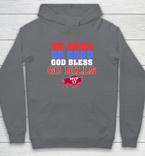 Be Good Do Good God Bless Go Bills Hoodie 3