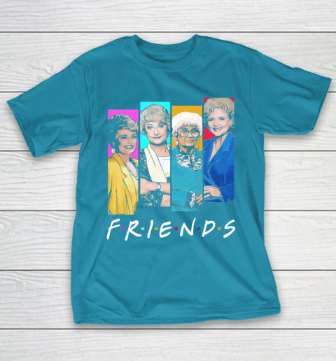 The Golden Girls F.r.i.e.n.d.s T-Shirt 7