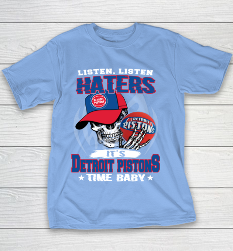 Listen Haters It is PISTONS Time Baby NBA Youth T-Shirt 8