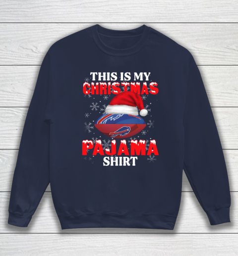 Buffalo Bills This Is My Christmas Pajama Shirt NFL Sweatshirt 2