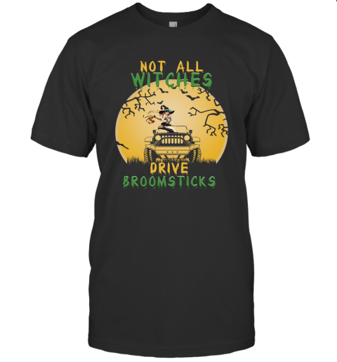 Halloween Not All Witches Drive Broomsticks Jeep Lover Shirt