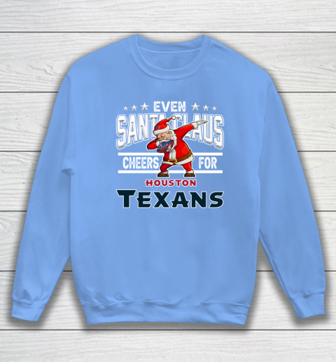 Houston Texans Even Santa Claus Cheers For Christmas NFL Sweatshirt 8