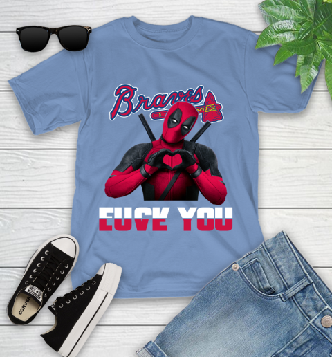 MLB Atlanta Braves Deadpool Love You Fuck You Baseball Sports Youth T-Shirt 16 MLB Atlanta Braves Deadpool Love You Fuck You Baseball Sports Youth T-Shirt - Image 16