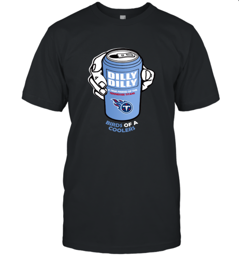 Bud Light Dilly Dilly! Tennessee Titans Birds Of A Cooler Unisex Jersey Tee