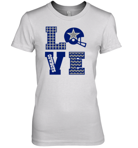 Dallas Cowboys Love Premium Women's T-Shirt
