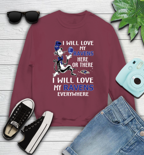 NFL Football Baltimore Ravens I Will Love My Ravens Everywhere Dr Seuss Shirt Sweatshirt 5
