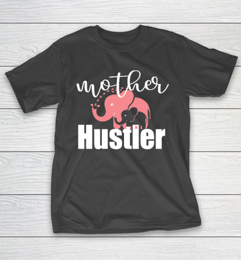 Funny Mother Hustler Essential Mother's Day Gift T-Shirt