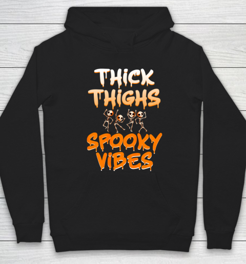 Thick Thighs Spooky Vibes Halloween Hoodie