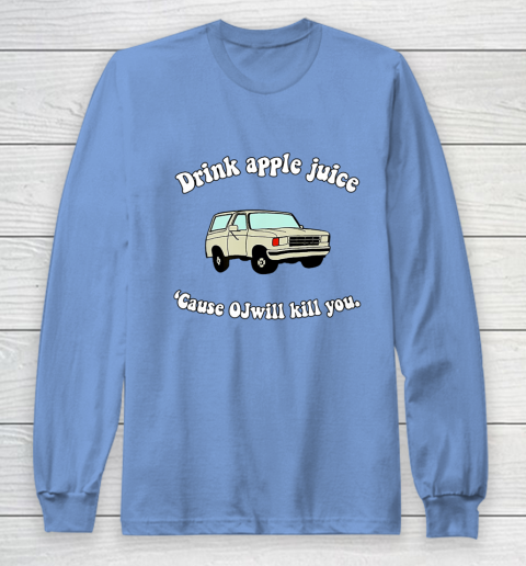 Drink Apple Juice Funny Long Sleeve T-Shirt 8