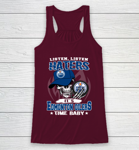 Listen Haters It is OILERS Time Baby NHL Racerback Tank 2