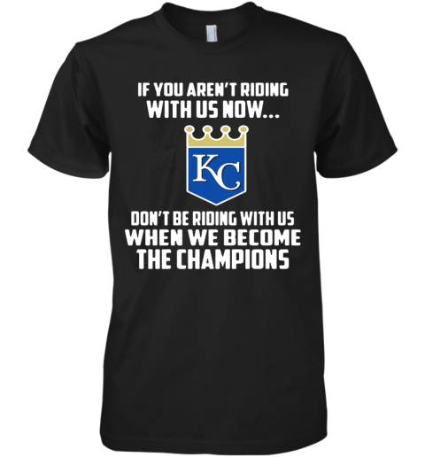 MLB Kansas City Royals Baseball We Become The Champions 2020 Premium Men's T-Shirt
