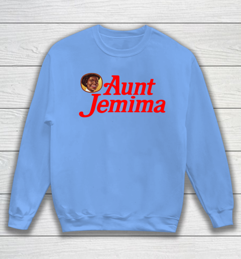 Aunt discount jemima sweatshirt
