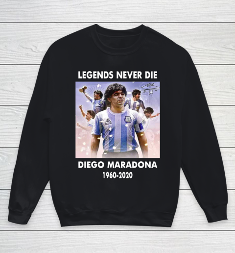 Diego Maradona Argentina Football Legend Never Die Rest In Peace 1960 2020 Rest In Peace Youth Sweatshirt