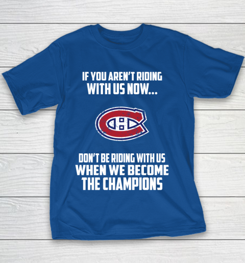 NHL Montreal Canadiens Hockey We Become The Champions Youth T-Shirt 6