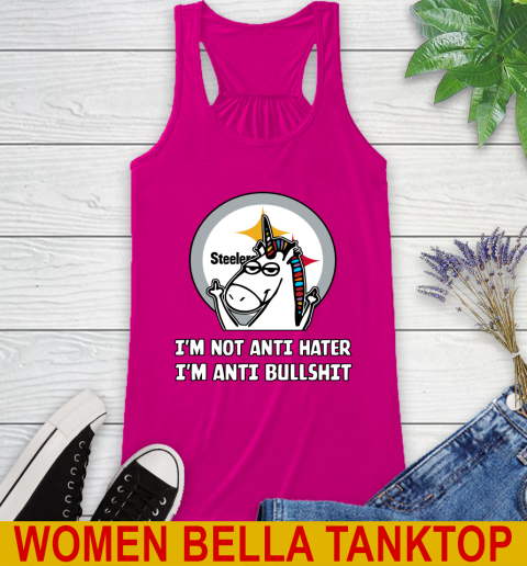 Pittsburgh Steelers NFL Football Unicorn I'm Not Anti Hater I'm Anti Bullshit Racerback Tank 8