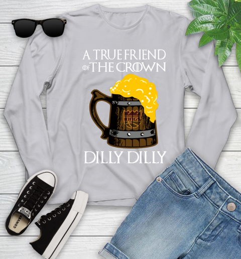 NBA Sacramento Kings A True Friend Of The Crown Game Of Thrones Beer Dilly Dilly Basketball Youth Long Sleeve 5