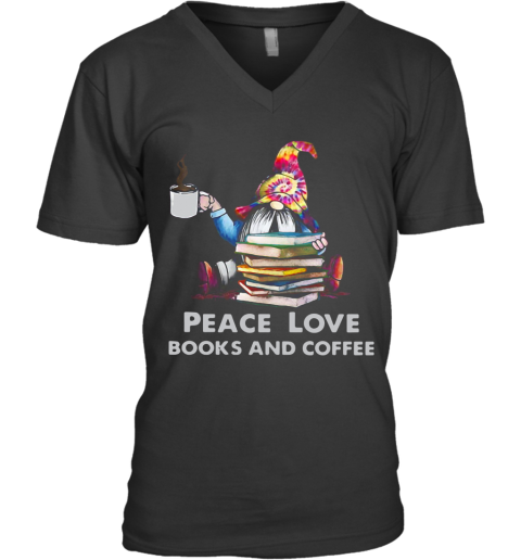 Gnome Peace Love Books And Coffee V-Neck T-Shirt