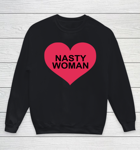 Nasty Woman Heart Youth Sweatshirt