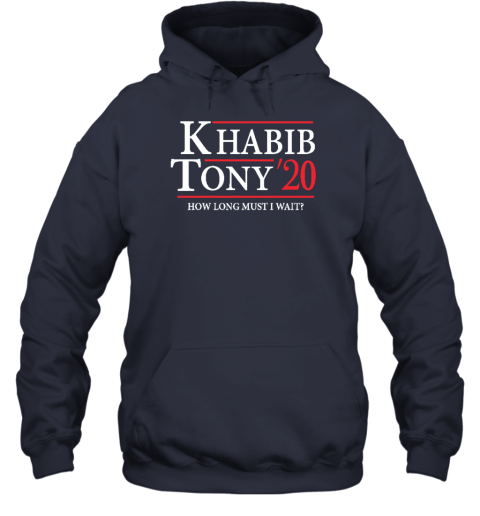 Khabib Tony' 20 How Long Must I Wait Hoodie