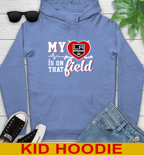 NHL My Heart Is On That Field Hockey Sports Los Angeles Kings Youth Hoodie 12