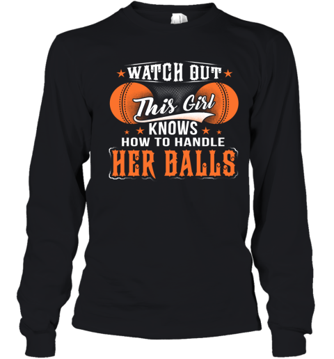 CRICKET Watch Out This Girl Knows How To Handle Her Balls Youth Long Sleeve