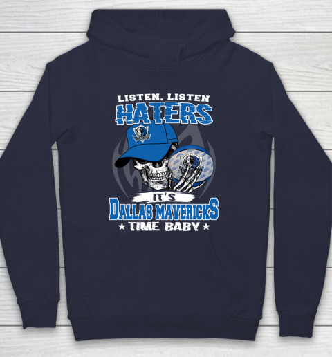 Listen Haters It is MAVERICKS Time Baby NBA Hoodie 2
