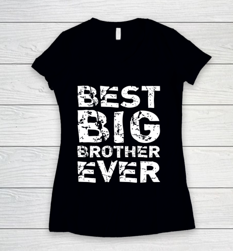 Best Big Brother Ever Older Cool Funny Bigger Gift Women's V-Neck T-Shirt