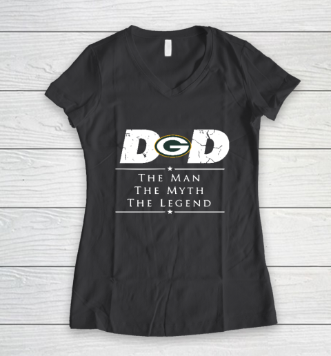 Green Bay Packers NFL Football Dad The Man The Myth The Legend Women's V-Neck T-Shirt 6