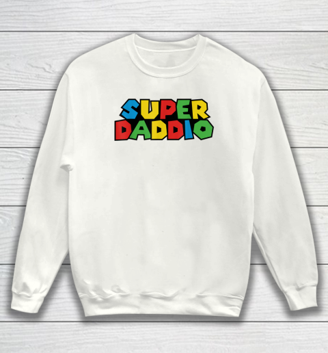 Super Daddio Funny Gamer Dad Fathers Day Video Game Lover Sweatshirt