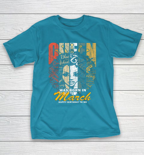 March Queens, Colorful Birthday T-Shirt March Queens, Colorful Birthday T-Shirt