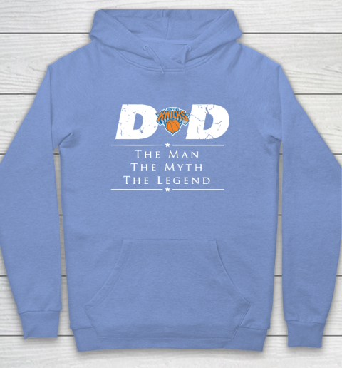 New York Knicks NBA Basketball Dad The Man The Myth The Legend Hoodie 8