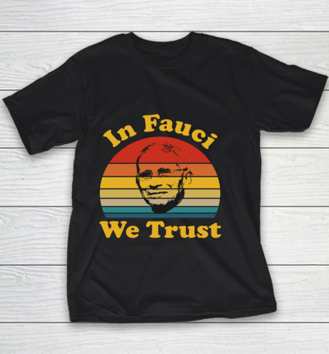 Funny In Fauci We Trust Retro Youth T-Shirt