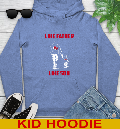 Cincinnati Reds MLB Baseball Like Father Like Son Sports Youth Hoodie 12