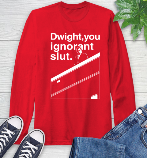 Dwight You Ignorant Slut Shirt 65