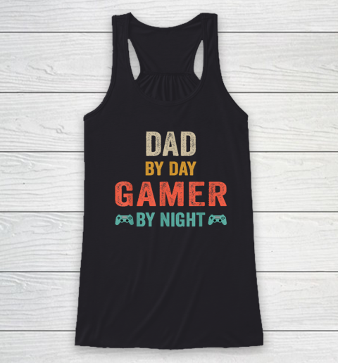 Dad By Day Gamer By Night Meme For Gamers Racerback Tank