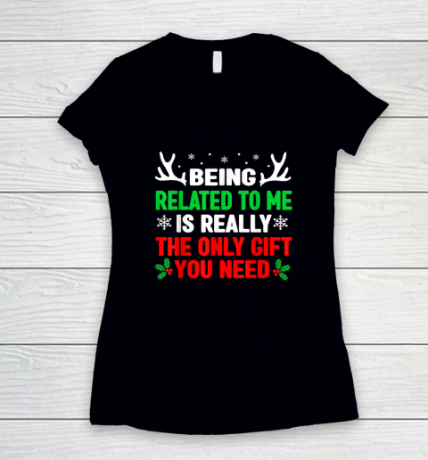 Being Related To Me Funny Christmas Women's V-Neck T-Shirt