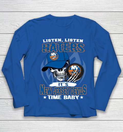 Listen Haters It is ISLANDERS Time Baby NHL Youth Long Sleeve 7