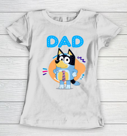Bluey Dad Lover Forever Father's Day Women's T-Shirt