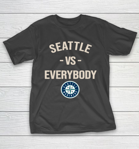 Seattle Mariners Vs Everybody T-Shirt