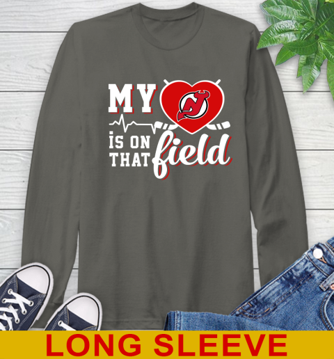 NHL My Heart Is On That Field Hockey Sports New Jersey Devils Long Sleeve T-Shirt 10