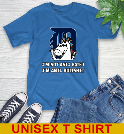 Detroit Tigers MLB Baseball Unicorn I'm Not Anti Hater I'm Anti Bullshit T-Shirt 9