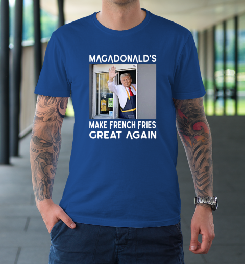 MAGADONALD'S Donald Trump Make French Fries Great Again T-Shirt 7