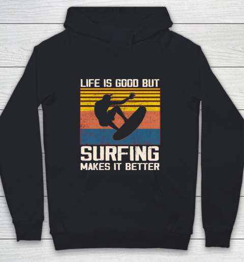 Life is good but Surfing makes it better Youth Hoodie