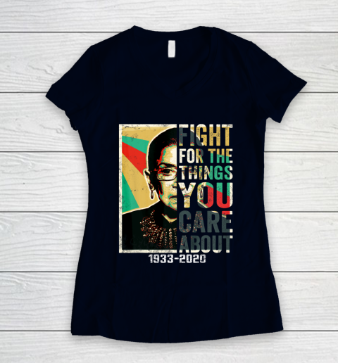 Notorious RBG 1933  2020 Shirt  Fight For The Things You Care About Vintage Women's V-Neck T-Shirt 2