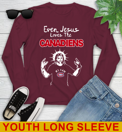 Montreal Canadiens NHL Hockey Even Jesus Loves The Canadiens Shirt Youth Long Sleeve 6