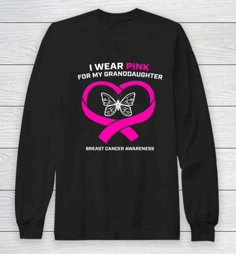 I Wear Pink For My Granddaughter Breast Cancer Awareness Long Sleeve T-Shirt