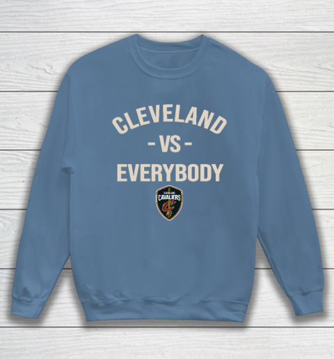 Cleveland Cavaliers Vs Everybody Sweatshirt 6