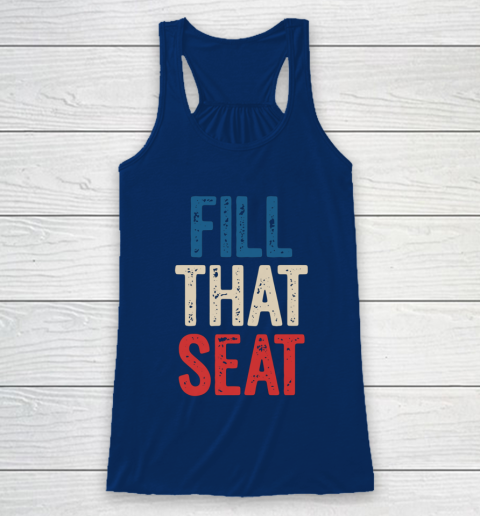 Fill That Seat Vintage North Carolina NC Fill The Seat Retro Racerback Tank 6